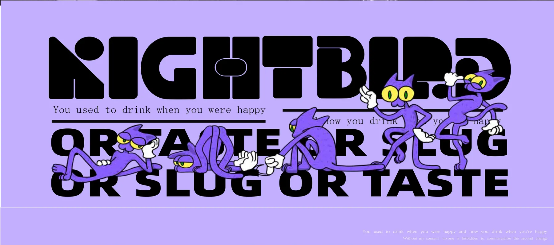紫色画面：NIGHTBIRD 字标与 OR TASTE OR SLUG 大字，紫猫在字上或躺或站